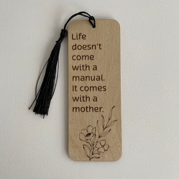 Life Doesn't Come With A Manual Bookmark - 1