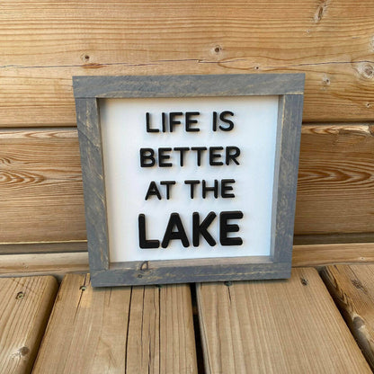 Life Is Better At The Lake Sign