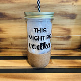 Might Be Vodka Glitter Jar - HandmadeSask