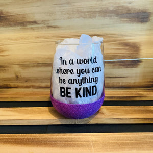 Be Kind Glitter Stemless - HandmadeSask