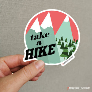 Take a Hike | Vinyl Sticker - HandmadeSask