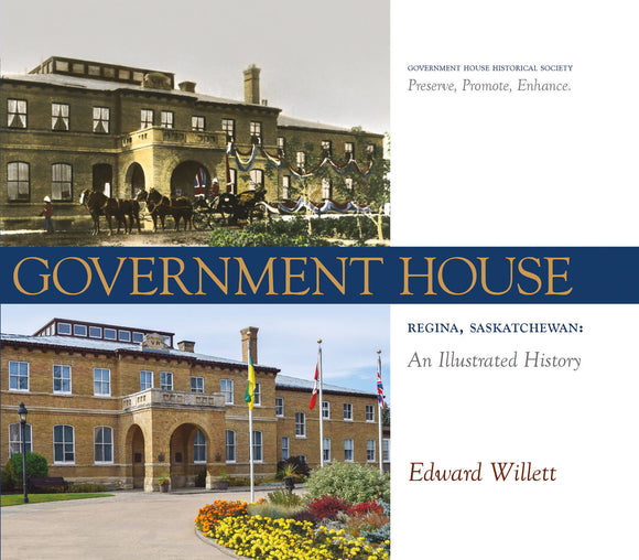 Government House, Regina, Saskatchewan: An Illustrated History - HandmadeSask