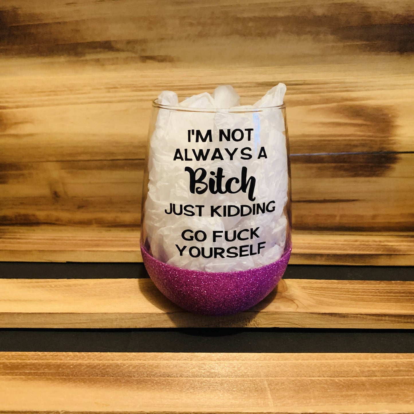 I'm Not Always a Bitch Glitter Stemless - HandmadeSask