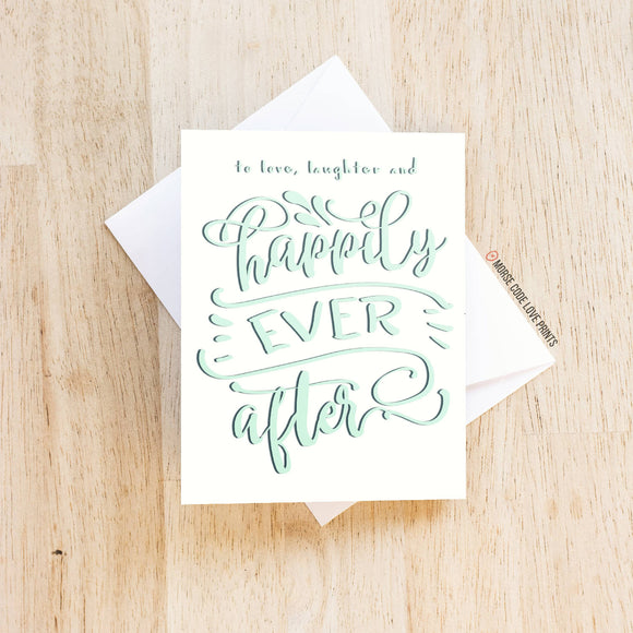 Happily Ever After | Wedding & Engagement| Greeting Card - HandmadeSask