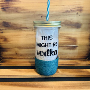Might Be Vodka Glitter Jar - HandmadeSask