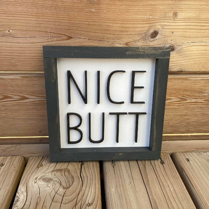 Nice Butt Sign