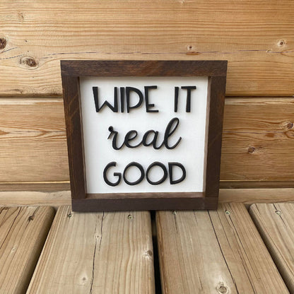 Wipe It Real Good Sign