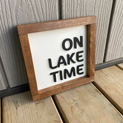 On Lake Time Sign