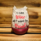 I Can Wine all I Want Glitter Stemless - HandmadeSask