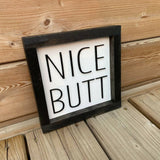 Nice Butt Sign