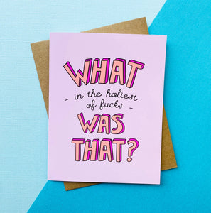 What was that - Funny Everyday Card