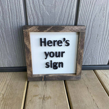 Here's Your Sign