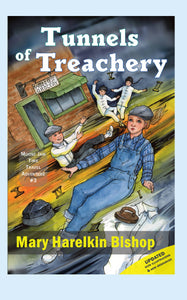 Tunnels of Treachery - Moose Jaw Time Travel Adventure #3 by Mary Harelkin Bishop