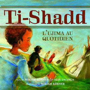 Ti-Shadd: L'ujima au Quotidien