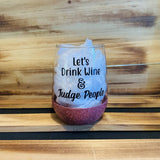 Drink Wine & Judge People Glitter Stemless - HandmadeSask