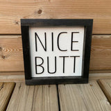 Nice Butt Sign