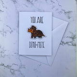 You are Dino-mite Stickard (Greeting Card with Sticker)