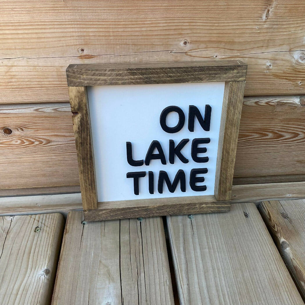 On Lake Time Sign