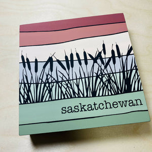 6" Art Panel | Saskatchewan Cattails