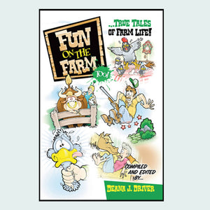 Fun On The Farm Too book edited by Deana J. Driver