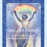 You Are Enough - Activate Your Angels & Magnetize a Soul-FULL Life by Lisa Driver