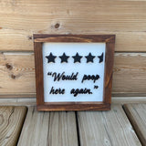 Would Poop Here Again Sign