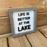 Life Is Better At The Lake Sign
